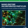 Nano-Enzyme Incorporated Particles - 1st Edition