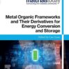 Metal Organic Frameworks and Their Derivatives for Energy Conversion and Storage - 1st Edition