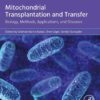 Mitochondrial Transplantation and Transfer - 1st Edition