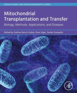 Mitochondrial Transplantation and Transfer - 1st Edition