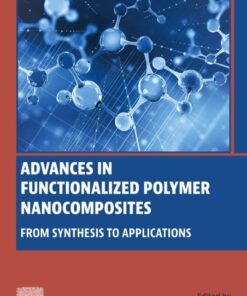 Advances in Functionalized Polymer Nanocomposites - 1st Edition