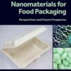 Starch Based Nanomaterials for Food Packaging - 1st Edition