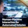 Human-Machine Interaction for Automated Vehicles - 1st Edition