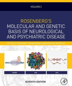 Rosenberg's Molecular and Genetic Basis of Neurological and Psychiatric Disease - 7th Edition