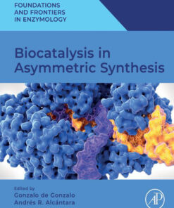 Biocatalysis in Asymmetric Synthesis - 1st Edition