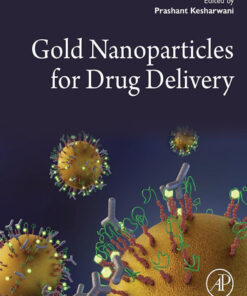 Gold Nanoparticles for Drug Delivery - 1st Edition