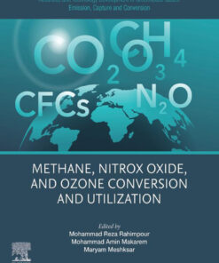 Advances and Technology Development in Greenhouse Gases: Emission, Capture and Conversion - 1st Edition