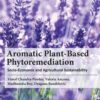 Aromatic Plant-Based Phytoremediation - 1st Edition
