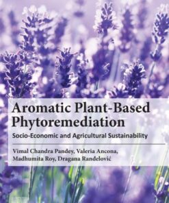 Aromatic Plant-Based Phytoremediation - 1st Edition