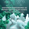 Dihydropyrimidinones as Potent Anticancer Agents
