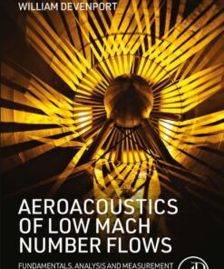 Aeroacoustics of Low Mach Number Flows - 2nd Edition