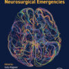 Neurological and Neurosurgical Emergencies - 1st Edition