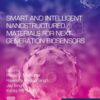 Smart and Intelligent Nanostructured Materials for Next-Generation Biosensors - 1st Edition