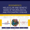 Rosenberg's Molecular and Genetic Basis of Neurological and Psychiatric Disease - 7th Edition