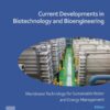 Current Developments in Biotechnology and Bioengineering - 1st Edition