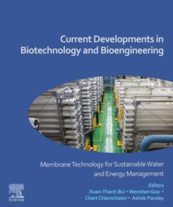 Current Developments in Biotechnology and Bioengineering - 1st Edition