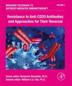 Resistance to Anti-CD20 Antibodies and Approaches for Their Reversal - 1st Edition