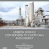 Advances and Technology Development in Greenhouse Gases: Emission, Capture and Conversion. - 1st Edition