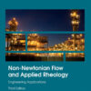 Non-Newtonian Flow and Applied Rheology - 3rd Edition