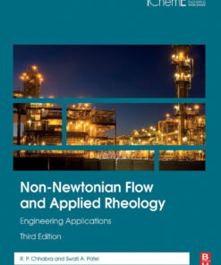 Non-Newtonian Flow and Applied Rheology - 3rd Edition