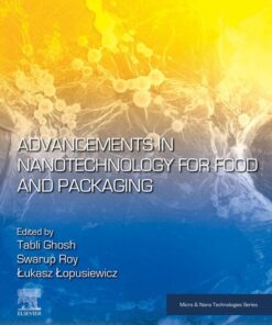 Advancements in Nanotechnology for Food and Packaging