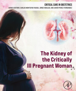 The Kidney of the Critically Ill Pregnant Woman - 1st Edition