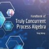 Handbook of Truly Concurrent Process Algebra - 1st Edition