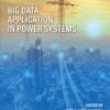 Big Data Application in Power Systems - 2nd Edition