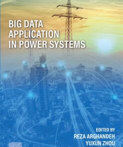 Big Data Application in Power Systems - 2nd Edition