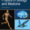 Physics in Biology and Medicine - 6th Edition