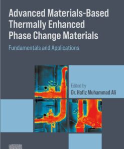 Advanced Materials based Thermally Enhanced Phase Change Materials - 1st Edition