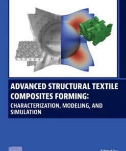 Advanced Structural Textile Composites Forming - 1st Edition
