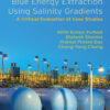 Blue Energy Extraction Using Salinity  Gradients - 1st Edition