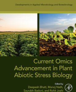 Current Omics Advancement in Plant Abiotic Stress Biology - 1st Edition