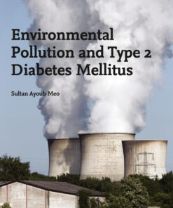 Environmental Pollution and Type 2 Diabetes Mellitus - 1st Edition