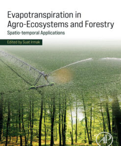 Evapotranspiration in Agro-Ecosystems and Forestry