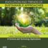 Evolution and Trends of Sustainable Approaches - 1st Edition