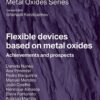 Flexible Devices Based on Metal Oxides