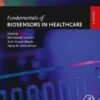 Fundamentals of Biosensors in Healthcare - 1st Edition