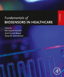 Fundamentals of Biosensors in Healthcare - 1st Edition