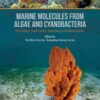 Marine Molecules from Algae and Cyanobacteria