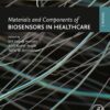 Materials and Components of Biosensors in Healthcare