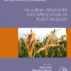 MicroRNA Advances and Application in Plant Biology - 1st Edition