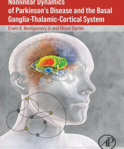 Nonlinear Dynamics of Parkinson’s Disease and the Basal Ganglia-Thalamic-Cortical System - 1st Edition