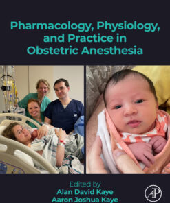 Pharmacology, Physiology, and Practice in Obstetric Anesthesia