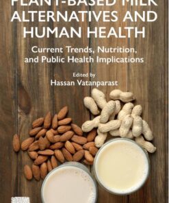 Plant-Based Milk Alternatives and Human Health