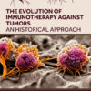The Evolution of Immunotherapy Against Tumors - 1st Edition