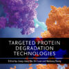 Targeted Protein Degradation Technologies