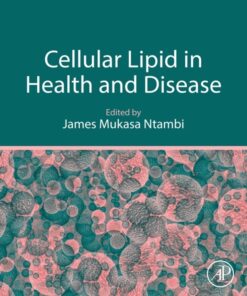 Cellular Lipid in Health and Disease - 1st Edition