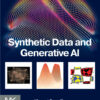 Synthetic Data and Generative AI - 1st Edition